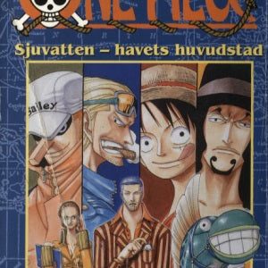 One Piece #34 - Sjuvatten - havets huvudstad