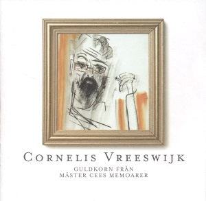 CD - Cornelis Vreeswijk - Guldkorn Från Mäster Cees Memoarer (1996)