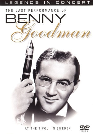 images DVD - Legends in Concert - Benny Goodman: At The Tivoli in Sweden