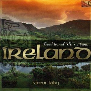 CD - Kieran Fahy – Traditional Music from Ireland (2004)