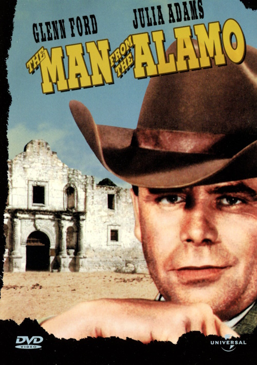 dvd-man-from-the-alamo-glenn-ford-1953-front DVD - Man From the Alamo (Glenn Ford) (1953) front cover